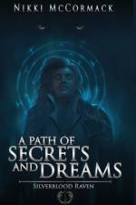 A Path of Secrets and Dreams af Nikki McCormack