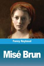 Misé Brun af Fanny Reybaud