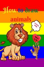 How to Draw Animals af Urtimud Uigres