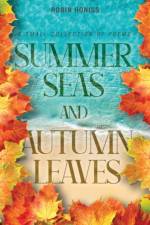 Summer Seas and Autumn Leaves af Robin Honiss