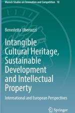 Intangible Cultural Heritage, Sustainable Development and Intellectual Property