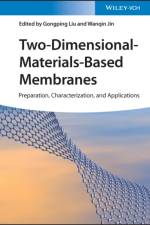 Two-Dimensional-Materials-Based Membranes af G Liu