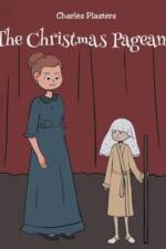The Christmas Pageant af Charles Plasters