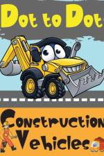 Dot to Dot Construction Vehicles af Lora Dorny