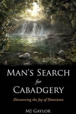 Man's Search for Cabadgery af Mj Gaylor