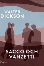 Sacco och Vanzetti af Walter Dickson