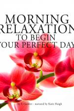 Morning Relaxation to Begin Your Perfect Day af Frédéric Garnier