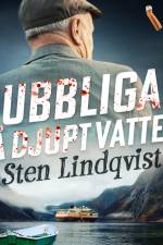 Gubbligan på djupt vatten af Sten Lindqvist