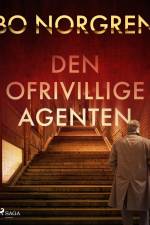 Den ofrivillige agenten af Bo Norgren