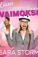 Liian vaarallinen vaimoksi af Sara Storm