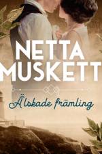 Älskade främling af Netta Muskett