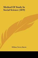 Method Of Study In Social Science (1879) af William Torrey Harris