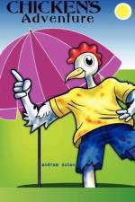 Chicken's Adventures in Town af Andrew V. Solien