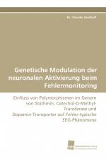 Genetische Modulation der neuronalen Aktivierung beim Fehlermonitoring af Claudia Saathoff