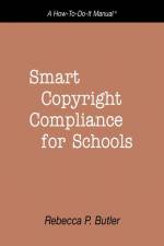 Smart Copyright Compliance for Schools af Rebecca P. Butler