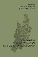 Dialogue and Deconstruction af Diane P. Michelfelder
