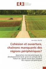 Cohésion et ouverture, chaînons manquants des régions périphériques? af Jean-Marc Callois