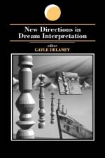 New Directions in Dream Interpretation af Gayle Delaney