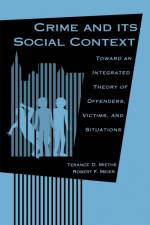 Crime and its Social Context af Terance D. Miethe