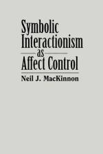 Symbolic Interactionism as Affect Control af Neil J. MacKinnon