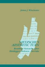 Nietzsche's Aesthetic Turn af James J. Winchester