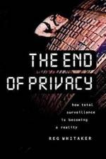 The End of Privacy af Reginald Whitaker