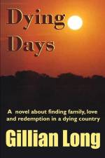 DYING DAYS af Gillian Long