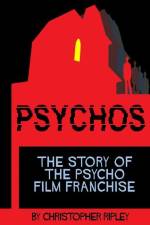 Psychos: The Story of the Psycho Film Franchise af Christopher Ripley
