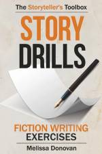 Story Drills: Fiction Writing Exercises af Melissa Donovan