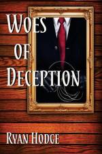 Woes of Deception af Ryan Hodge