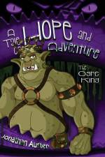 The Ogre King: A Tale of Hope And Adventure af Jonathan Austen