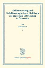 Geldentwertung und Stabilisierung in ihren Einflüssen auf die soziale Entwicklung in Österreich. af Julius Bunzel