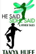 He Said, Sidhe Said af Tanya Huff