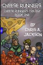 Cheese Runners af Chris A. Jackson