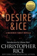 Desire & Ice: A MacKenzie Family Novella af Christopher Rice