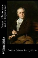 Songs of Innocence and of Experience af William Blake