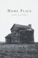 Home Place af Linda Caldwell