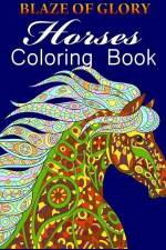 Blaze of Glory Horses Coloring Book af M. Garzon