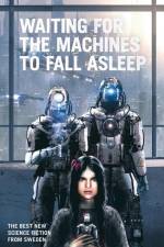 Waiting for the Machines to Fall Asleep af Peter Öberg
