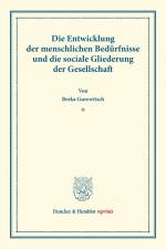 Die Entwicklung der menschlichen Bedürfnisse und die sociale Gliederung der Gesellschaft. af Berka Gurewitsch