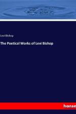 The Poetical Works of Levi Bishop