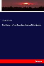 The History of the Four Last Years of the Queen af Jonathan Swift