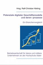Potenziale digitaler Geschäftsmodelle und deren -prozesse af Ralf-Christian Härting