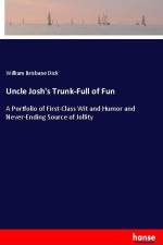 Uncle Josh's Trunk-Full of Fun af William Brisbane Dick