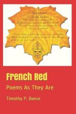 French Red: Poems As They Are af Timothy P. Banse