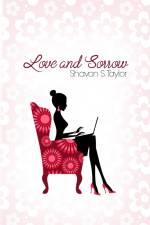 Love and Sorrow af Shavon S. Taylor