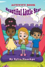 BEAUTIFUL LITTLE STAR ACTIVITY BOOK af Sylva Nnaekpe