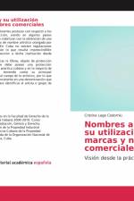Nombres artísticos y su utilización como marcas y nombres comerciales af Cristina Lage Codorníu