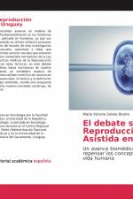 El debate sobre la Reproducción Humana Asistida en Uruguay af María Victoria Sotelo Bovino