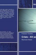 Cristo - XX secolo af Francesco Tarantino